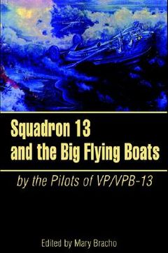 portada squadron 13 and the big flying boats (en Inglés)