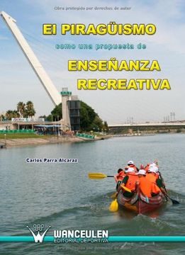 portada El Piragüismo Como Una Propuesta De Enseñanza Recreativa (in Spanish)