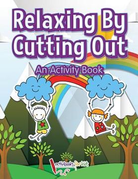 portada Relaxing by Cutting Out: An Activity Book (en Inglés)
