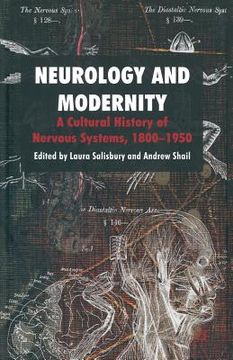 portada Neurology and Modernity: A Cultural History of Nervous Systems, 1800-1950 (in English)