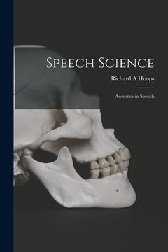 portada Speech Science: Acoustics in Speech (en Inglés)