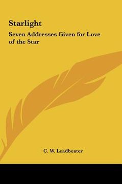 portada starlight: seven addresses given for love of the star (en Inglés)