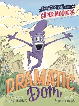 portada Super Moopers: Dramatic Dom (in English)