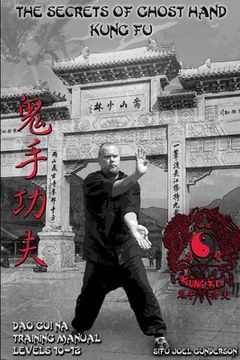 portada The Secrets of Ghost Hand Kung Fu Levels 10-12 (en Inglés)