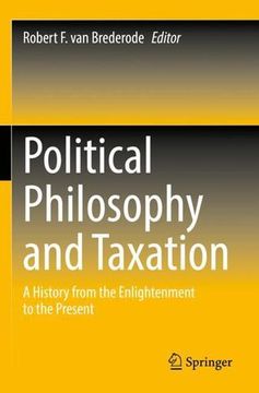 portada Political Philosophy and Taxation: A History From the Enlightenment to the Present (en Inglés)