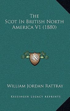 portada the scot in british north america v1 (1880) (en Inglés)