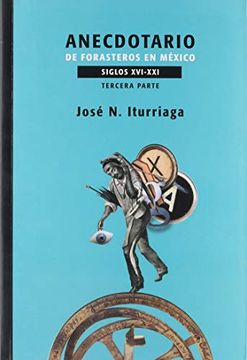 portada Anecdotario de Forasteros en México Siglos Xvi-Xxi: Tercera Parte