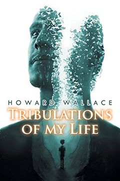 portada Tribulations of my Life (in English)