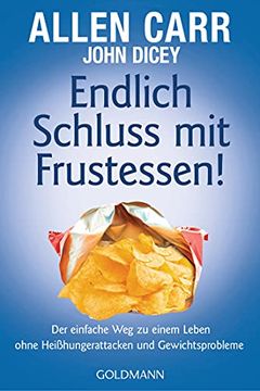 portada Endlich Schluss mit Frustessen! Der Einfache weg zu Einem Leben Ohne Heißhungerattacken und Gewichtsproblemen (in German)
