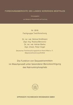 portada Die Funktion Von Sequestriermitteln Im Waschprozeß Unter Besonderer Berücksichtigung Des Natriumtriphosphats (in German)