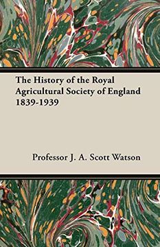 portada The History of the Royal Agricultural Society of England 1839-1939 (en Inglés)