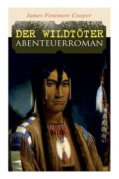 portada Der Wildtöter: Abenteuerroman (en Alemán)