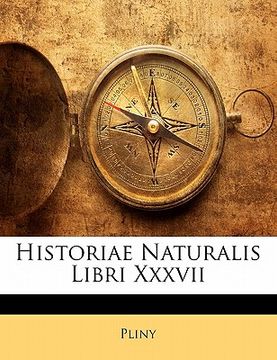 portada Historiae Naturalis Libri Xxxvii (en Latin)