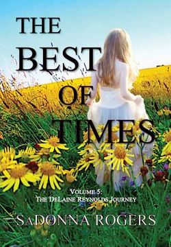 portada The Best of Times: Volume 5: The DeLaine Reynolds Journey (en Inglés)