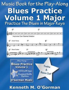 portada Blues Practice Volume 1 Major: Practice The Blues in Major Keys (en Inglés)
