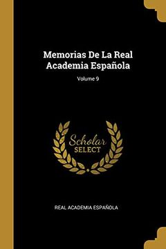 portada Memorias de la Real Academia Española; Volume 9 (in Spanish)