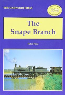portada The Snape Branch (Oakwood Library of Railway History)