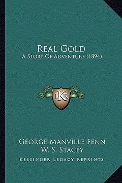 portada real gold: a story of adventure (1894) (en Inglés)