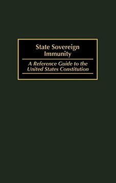 portada State Sovereign Immunity: A Reference Guide to the United States Constitution 