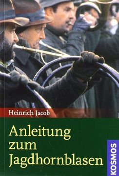 portada Anleitung zum Jagdhornblasen (en Alemán)