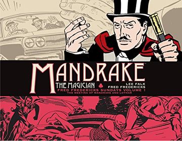 portada Mandrake the Magician: Fred Fredericks Sundays Volume 1: The Meeting of Mandrake and Lothar (en Inglés)