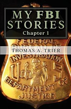 portada My FBI Stories: MY FBI STORIES Chapter 1 (en Inglés)