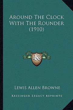 portada around the clock with the rounder (1910) (en Inglés)