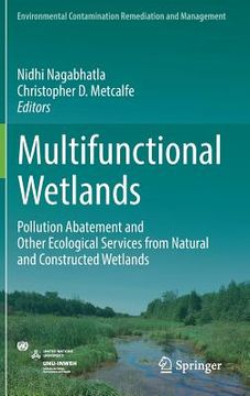 portada Multifunctional Wetlands: Pollution Abatement and Other Ecological Services from Natural and Constructed Wetlands (en Inglés)
