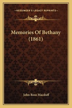 portada Memories Of Bethany (1861) (in English)