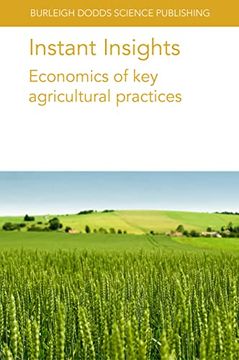 portada Instant Insights: Economics of key Agricultural Practices (Burleigh Dodds Science: Instant Insights, 70) (en Inglés)