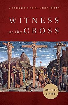 portada Witness at the Cross: A Beginner'S Guide to Holy Friday 