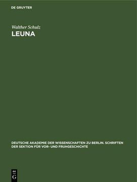 portada Leuna: Ein Germanischer Bestattungsplatz der Spätromischen Kaiserzeit (en Alemán)
