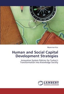 portada Human and Social Capital Development Strategies: Innovation System Policies for Turkey's Transformation into Knowledge Society