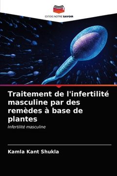 portada Traitement de l'infertilité masculine par des remèdes à base de plantes (en Francés)