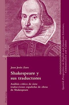 portada Shakespeare y sus traductores: Análisis crítico de siete traducciones españolas de obras de Shakespeare = Shakespeare y Sus Traductores