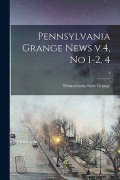 portada Pennsylvania Grange News V.4, No 1-2, 4; 4