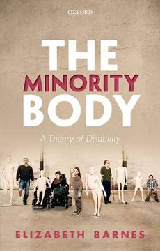 portada The Minority Body: A Theory of Disability (Studies in Feminist Philosophy) (en Inglés)