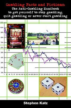 portada gambling facts and fictions: the anti-gambling handbook to get yourself to stop gambling, quit gambling or never start gambling (in English)