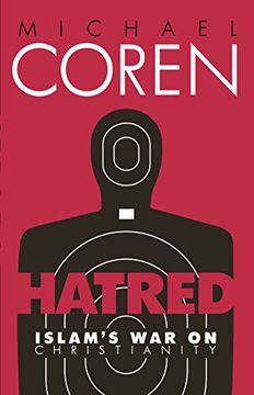 portada Hatred: Islam's war on Christianity (en Inglés)