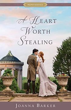 portada A Heart Worth Stealing (Proper Romance) - a Regency Romance Book (en Inglés)