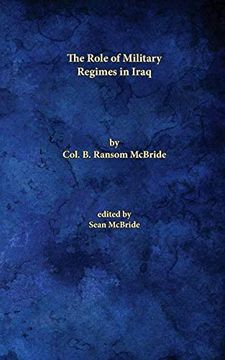 portada The Role of Military Regimes in Iraq (en Inglés)