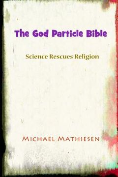 portada The God Particle Bible