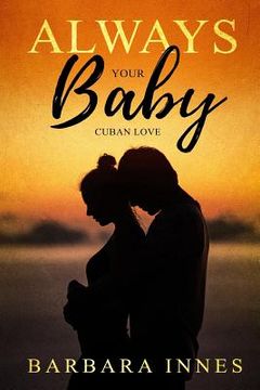 portada Always Your Baby: Cuban Love (en Alemán)