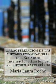 portada Caracterizacion de las mipymes exportadoras del Ecuador: Internacionalizacion de las mipymes exportadoras