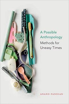 portada A Possible Anthropology: Methods for Uneasy Times (en Inglés)
