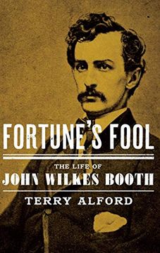 portada Fortune'S Fool: The Life of John Wilkes Booth (en Inglés)