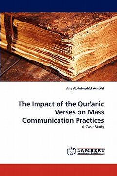portada the impact of the qur'anic verses on mass communication practices (en Inglés)