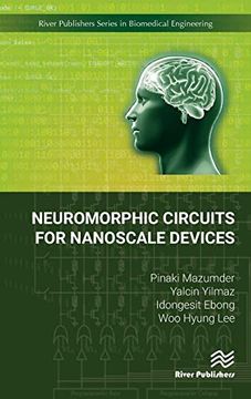 portada Neuromorphic Circuits for Nanoscale Devices (River Publishers Series in Biomedical Engineering) (en Inglés)