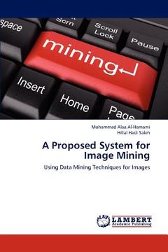 portada a proposed system for image mining (en Inglés)