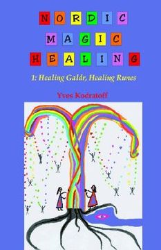 portada nordic magic healing: 1: healing galdr, healing runes